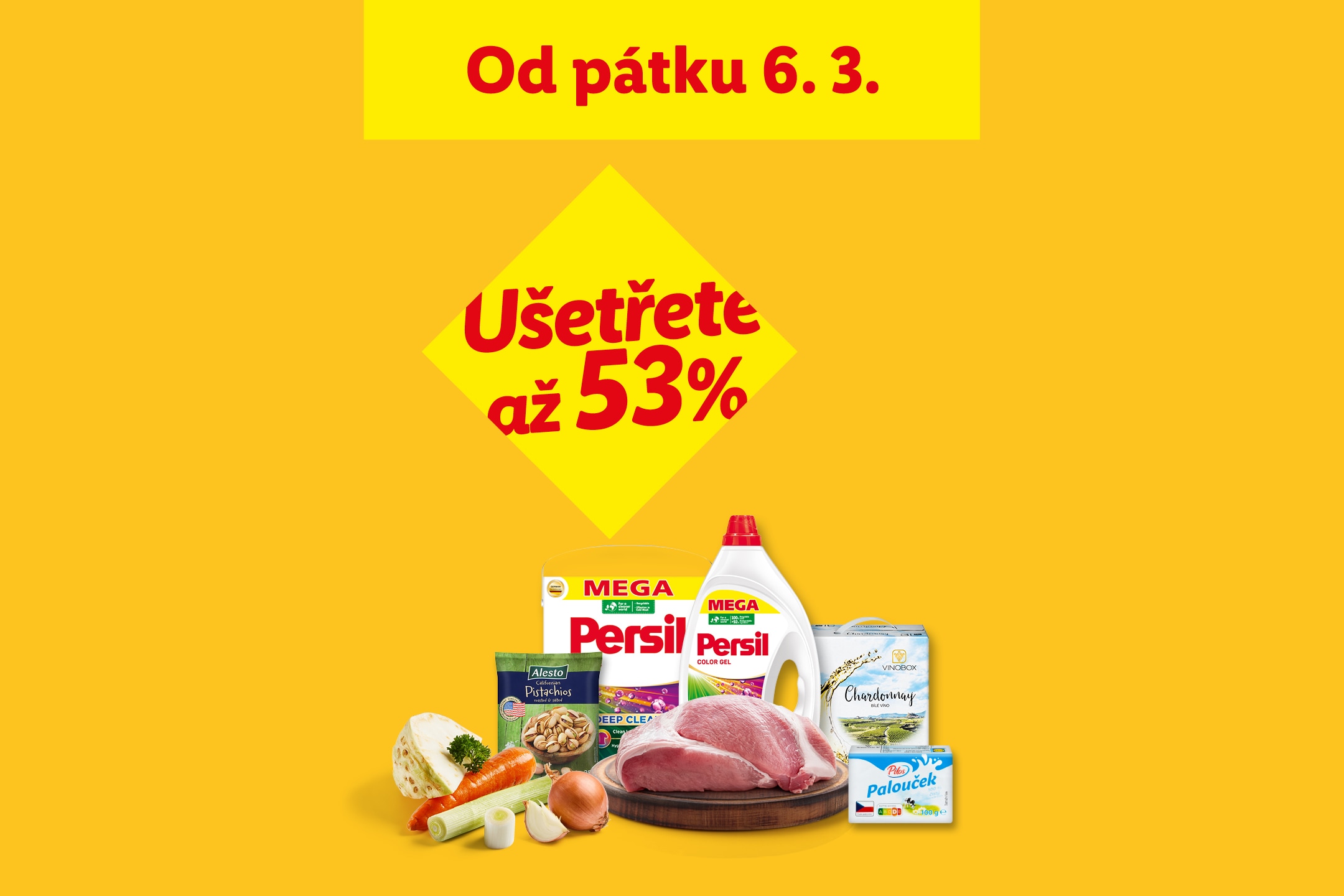 Reklama na slevy od pátku 6. 3. až 53 % na prací prostředky, maso, víno, pistácie a zeleninu.