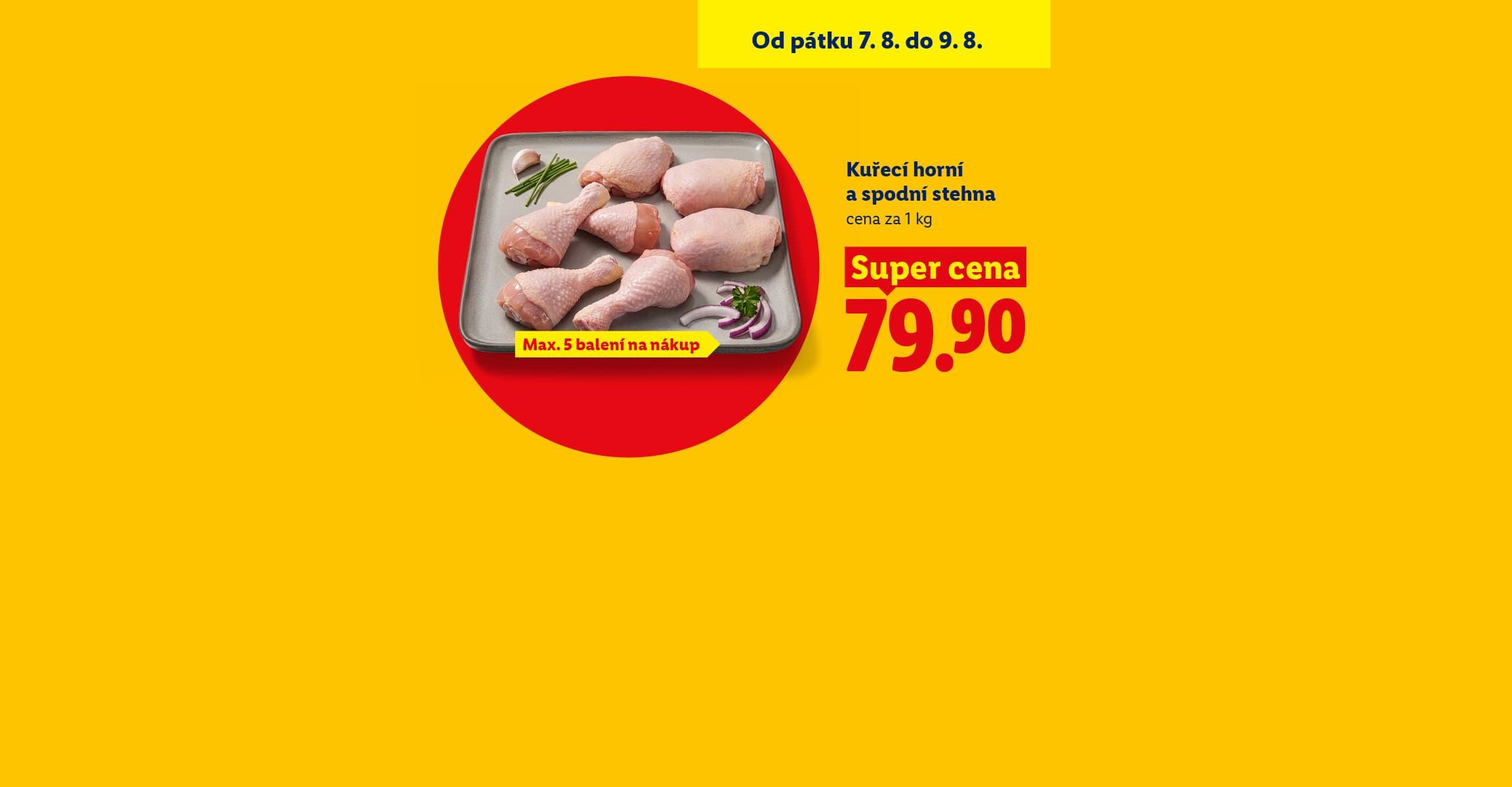 Akční nabídka kuřecích horních a spodních stehen za super cenu 79,90 Kč (za 1 kg), švestek se slevou 40 % za 29,90 Kč (za 1 kg) a vídeňských párků PIKOK PURE se slevou 40 % za 29,90 Kč (balení 200 g).
