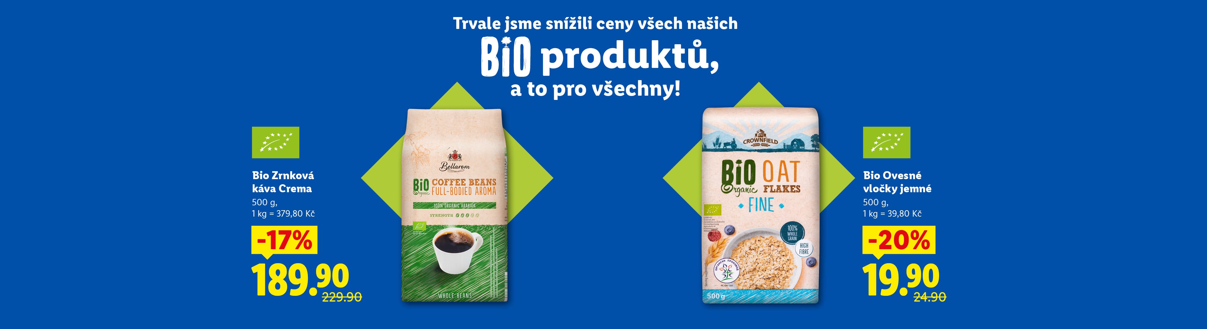 Reklama na bio kávu a ovesné vločky se slevami, s textem „Trvale jsme snížili ceny všech našich Bio produktů, a to pro všechny!“