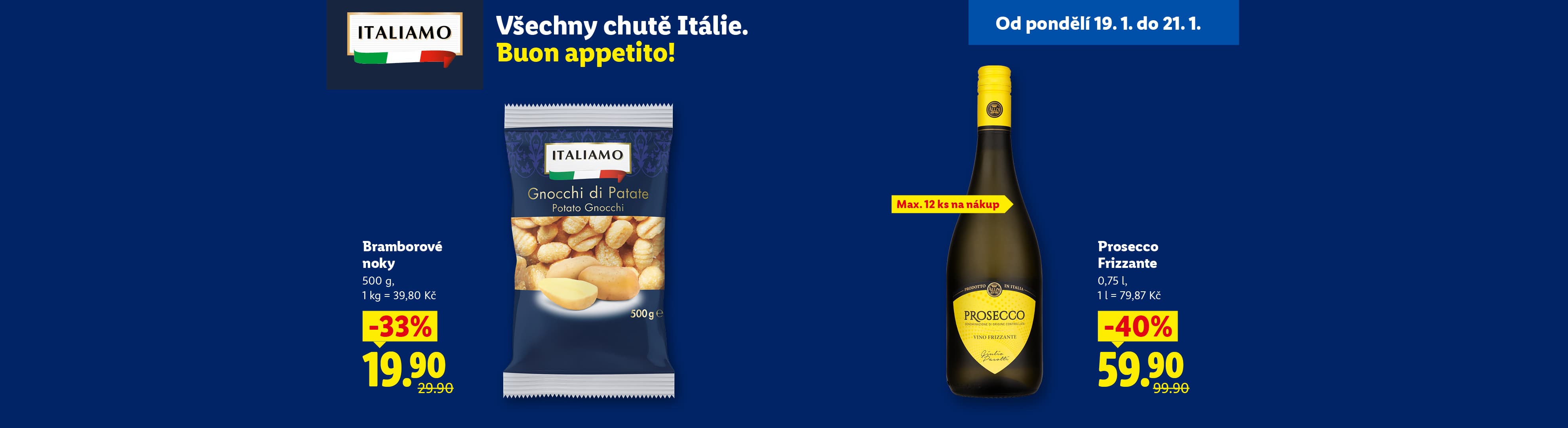 Nabídka italských specialit: bramborové noky a šumivé víno Prosecco.