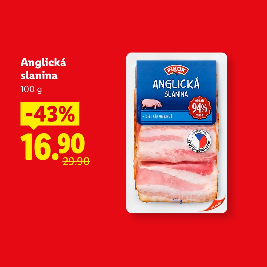 Balení anglické slaniny Pikok s 94% obsahem masa, zlevněné o 43% na 16,90 Kč.