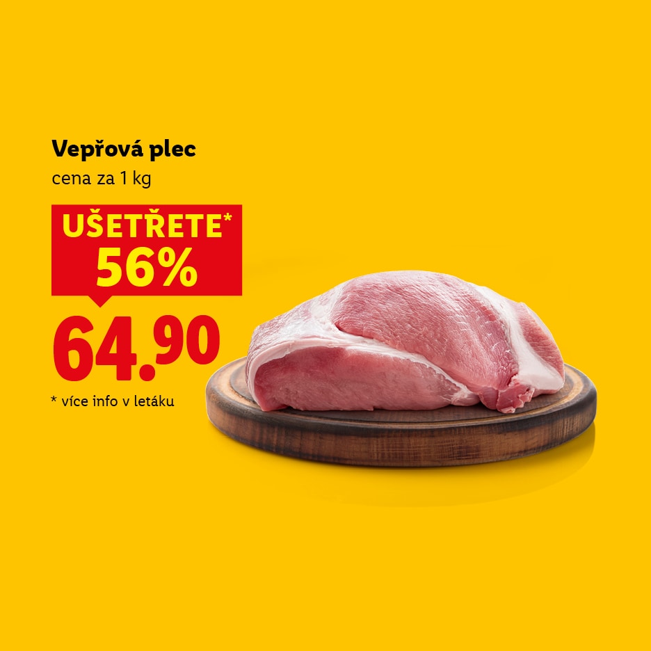 Vepřová plec za 64,90 Kč/kg, ušetříte 56 %.
