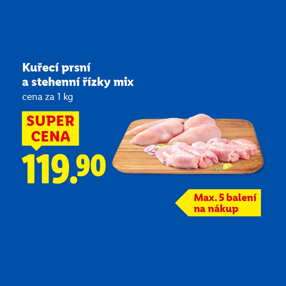 Kuřecí prsní a stehenní řízky mix za 119.90 Kč/kg, maximálně 5 balení na nákup.