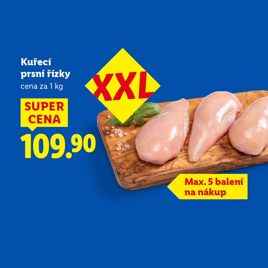 Kuřecí prsní řízky XXL za super cenu 109.90 Kč/kg, maximálně 5 balení na nákup.