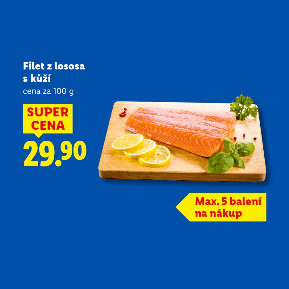 Filet z lososa s kůží za 29,90 Kč za 100 g, maximálně 5 balení na nákup.