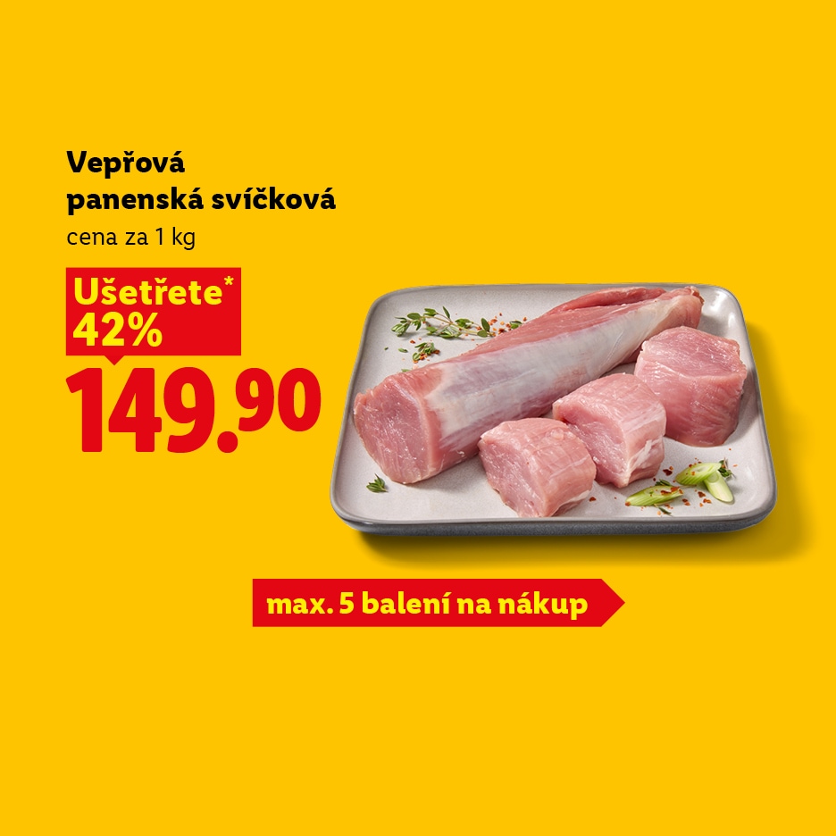 Vepřová panenská svíčková za 149,90 Kč/kg, ušetříte 42 %, max. 5 balení na nákup.