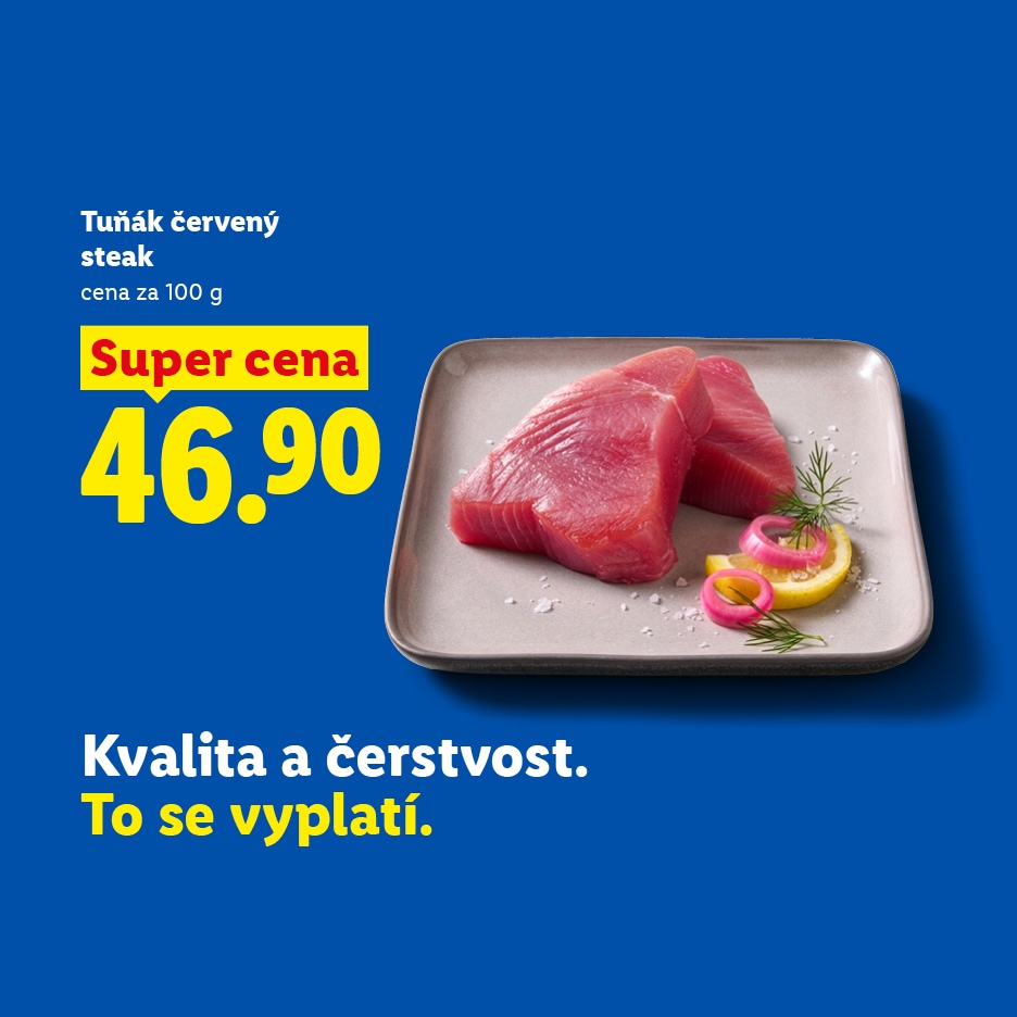 Červený tuňákový steak s cibulí a citronem, cena 46.90 za 100g, s textem „Kvalita a čerstvost. To se vyplatí.“