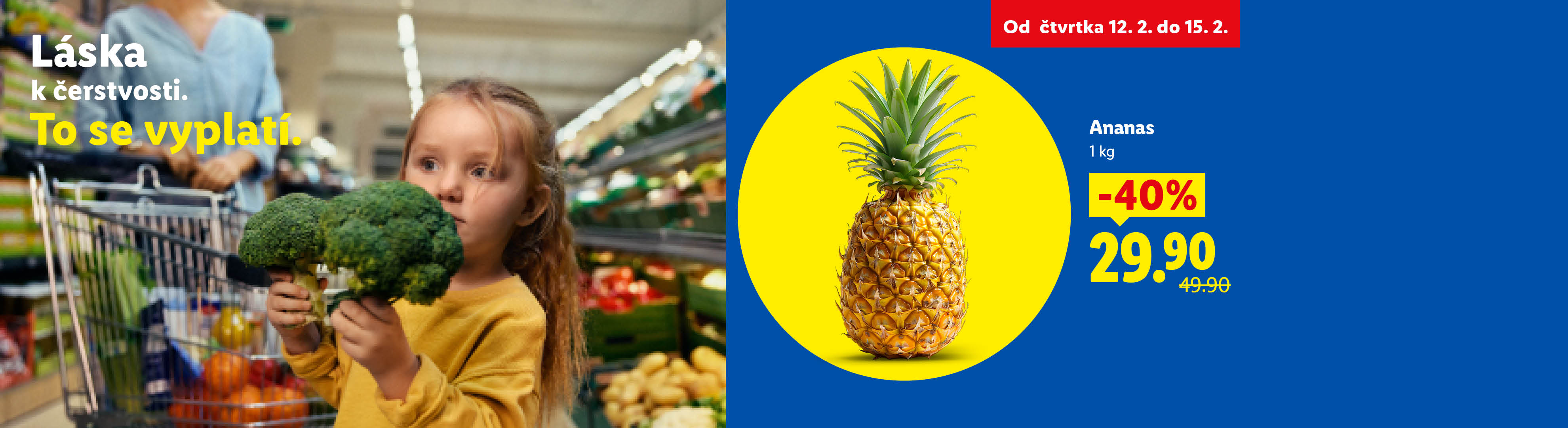 Dívka s brokolicí v supermarketu, ananas se slevou 40 % za 29,90 Kč.