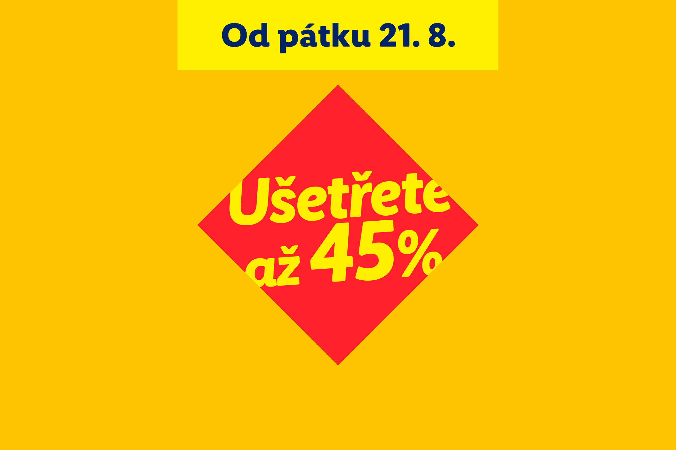 Propagační obrázek s uzeninami, pivem, kávou, vínem, masem, švestkami a sýrem, s textem „Od pátku 21. 8.“ a „Ušetřete až 45 %“.