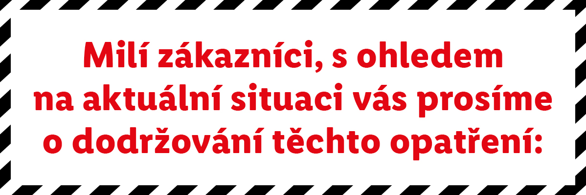 Oznámení pro zákazníky: dodržujte prosím bezpečnostní opatření.
