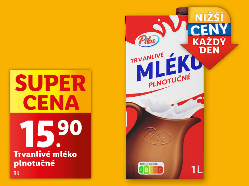 Reklama na mléko Pilos s cenou 15,90 Kč a nápisem 'Super cena' a 'Nižší ceny každý den'.