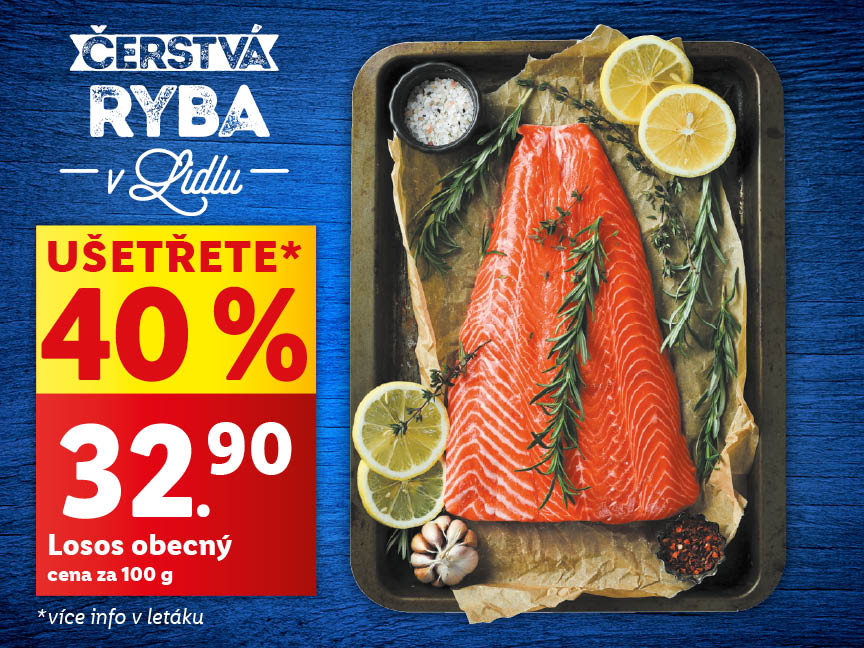Akční nabídka Lidlu: čerstvý losos s 40% slevou za 32,90 Kč/100g.
