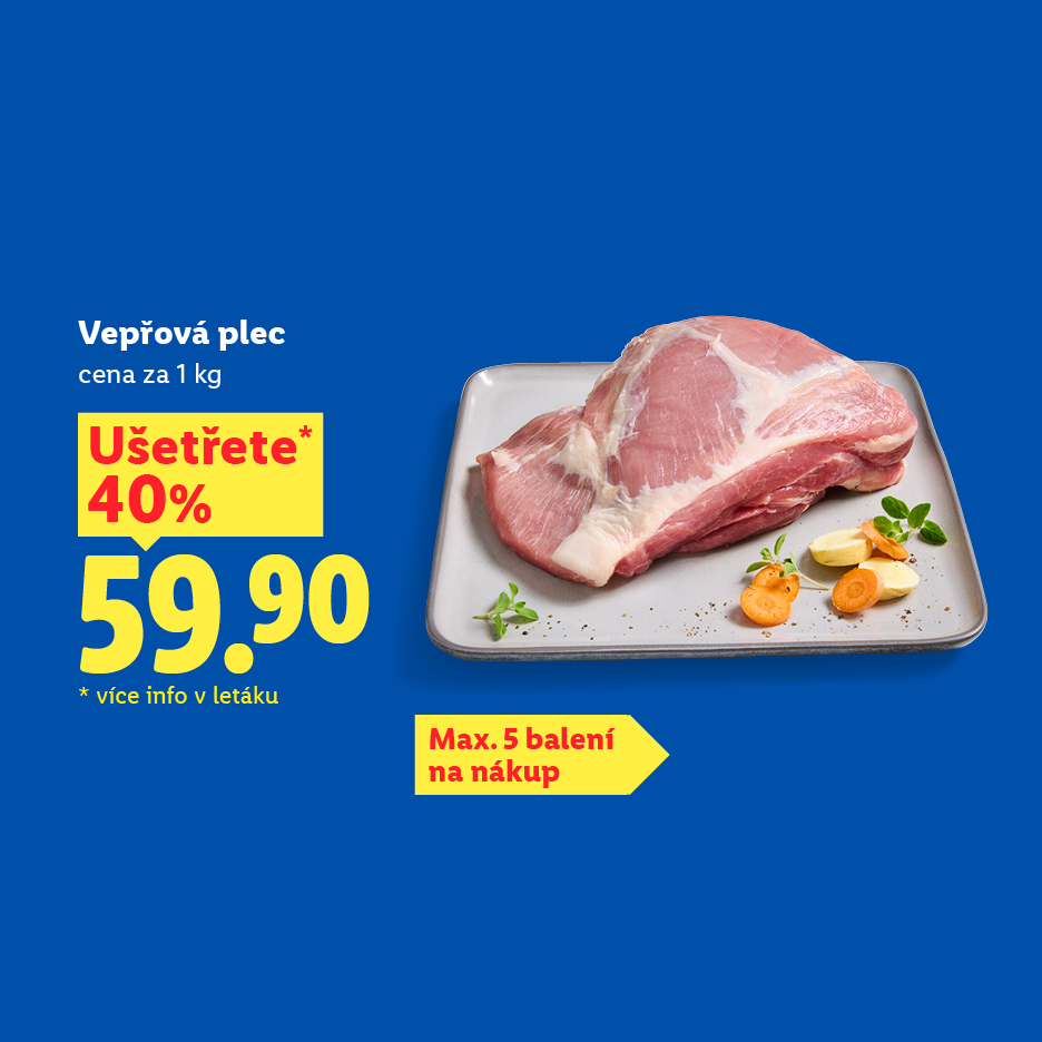Vepřová plec za 59,90 Kč/kg, ušetříte 40 %. Max. 5 balení na nákup.