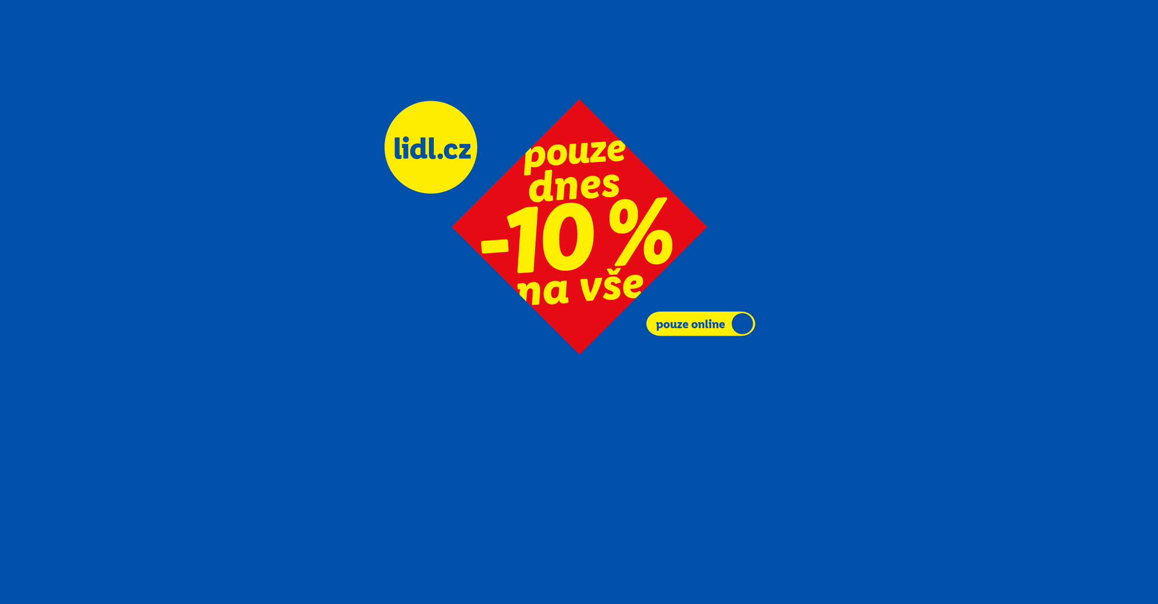 Pouze dnes sleva 10 % na vše na lidl.cz