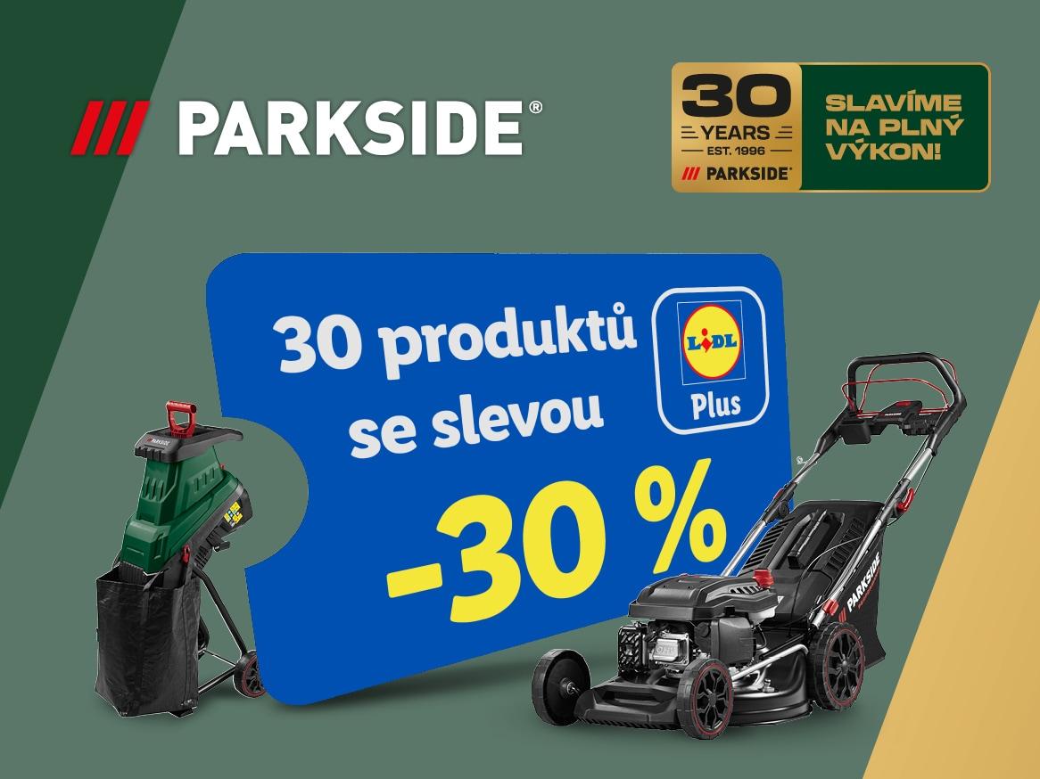 Slavíme na plný výkon. 30 produktů Parkside se slevou 30 %.